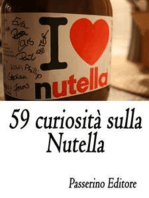 59 curiosità sulla Nutella