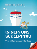 In Neptuns Schlepptau: Vom Mittelmeer zum Nordkap