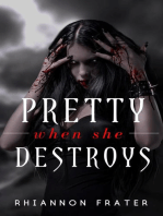Pretty When She Destroys: Pretty When She Dies, #3