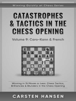 Catastrophes & Tactics in the Chess Opening - Vol 9: Caro-Kann & French: Winning Quickly at Chess Series, #9