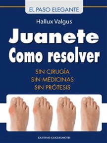 Juanete - Resolver sin cirugía