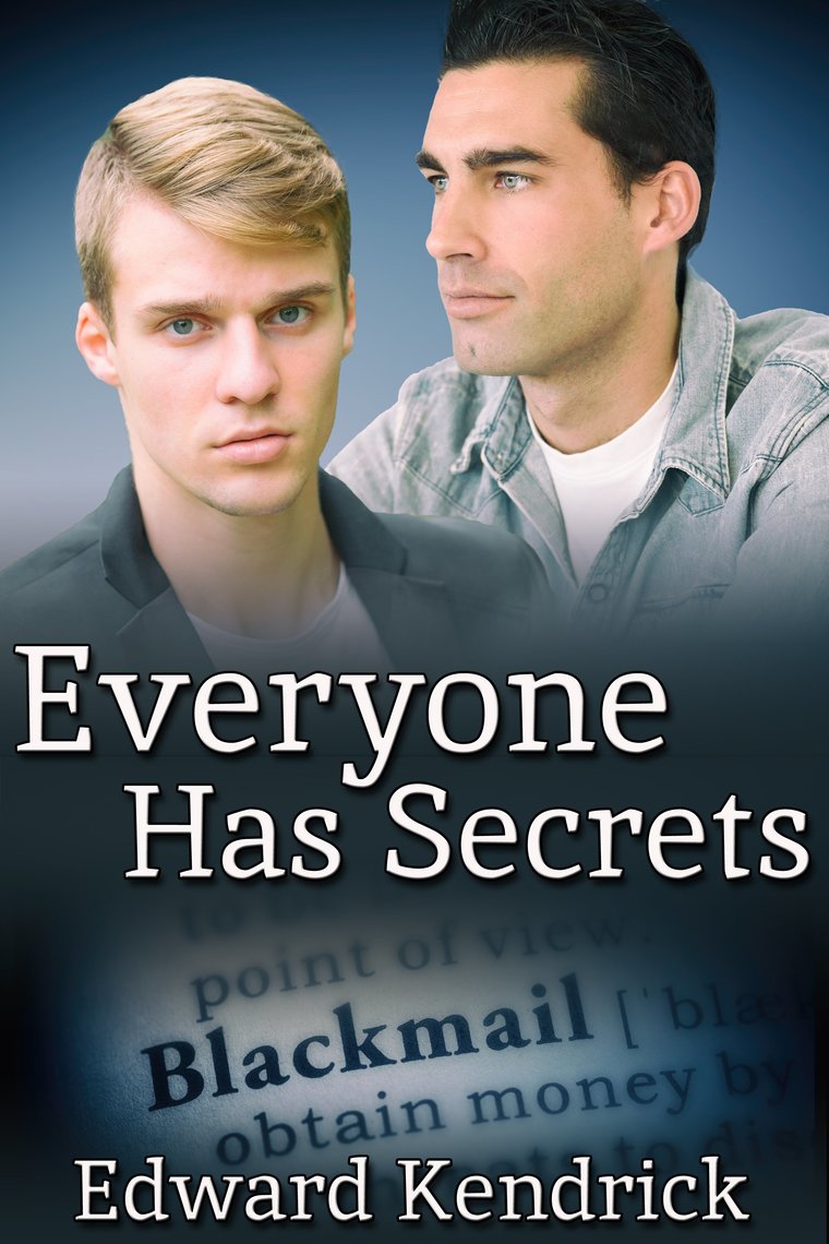 Everyone Has Secrets by Edward Kendrick pic