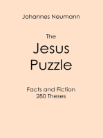 The Jesus Puzzle: Facts and Fiction - 280 Theses
