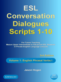 ESL Conversation Dialogues Scripts 1-10 Volume 1: English Phrasal ...