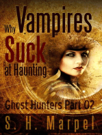 Why Vampires Suck At Haunting: Ghost Hunters Mystery Parables