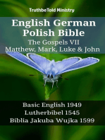 English German Polish Bible - The Gospels VII - Matthew, Mark, Luke & John: Basic English 1949 - Lutherbibel 1545 - Biblia Jakuba Wujka 1599