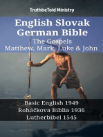 English Slovak German Bible - The Gospels - Matthew, Mark, Luke & John: Basic English 1949 - Roháčkova Biblia 1936 - Lutherbibel 1545