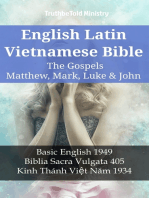 English Latin Vietnamese Bible - The Gospels - Matthew, Mark, Luke & John: Basic English 1949 - Biblia Sacra Vulgata 405 - Kinh Thánh Việt Năm 1934