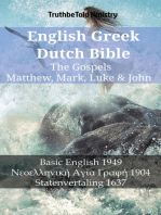 English Greek Dutch Bible - The Gospels - Matthew, Mark, Luke & John: Basic English 1949 - Νεοελληνική Αγία Γραφή 1904 - Statenvertaling 1637