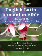 English Latin Romanian Bible - The Gospels - Matthew, Mark, Luke & John: Basic English 1949 - Biblia Sacra Vulgata 405 - Cornilescu 1921