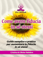 Come avere fiducia in sé stessi: Guida semplice e pratica per aumentare la fiducia in sé stessi