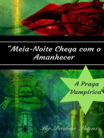 Meia-Noite Chega com o Amanhecer - A Praga Vampírica