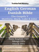 English German Danish Bible - The Gospels V - Matthew, Mark, Luke & John: Basic English 1949 - Menge 1926 - Dansk 1931