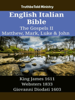 English Italian Bible - The Gospels II - Matthew, Mark, Luke & John: King James 1611 - Websters 1833 - Giovanni Diodati 1603