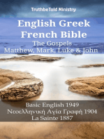 English Greek French Bible - The Gospels - Matthew, Mark, Luke & John: Basic English 1949 - Νεοελληνική Αγία Γραφή 1904 - La Sainte 1887