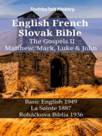 English French Slovak Bible - The Gospels II - Matthew, Mark, Luke & John: Basic English 1949 - La Sainte 1887 - Roháčkova Biblia 1936