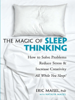 The Magic of Sleep Thinking: How to Solve Problems, Reduce Stress, and Increase Creativity While You Sleep