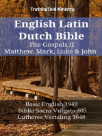 English Latin Dutch Bible - The Gospels II - Matthew, Mark, Luke & John: Basic English 1949 - Biblia Sacra Vulgata 405 - Lutherse Vertaling 1648