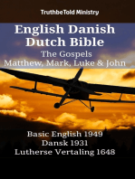 English Danish Dutch Bible - The Gospels - Matthew, Mark, Luke & John: Basic English 1949 - Dansk 1931 - Lutherse Vertaling 1648