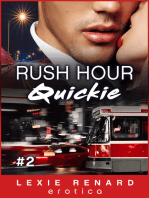 Rush Hour Quickie #2