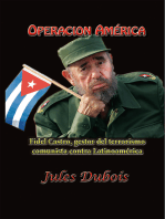 Operación América Fidel Castro gestor del terrorismo comunista contra Latinoamérica