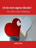 Ich bin mein eigenes Wunder!: Die Selbst-Liebes-Erklärung!