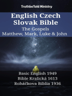 English Czech Slovak Bible - The Gospels - Matthew, Mark, Luke & John: Basic English 1949 - Bible Kralická 1613 - Roháčkova Biblia 1936