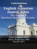 English Albanian Danish Bible - The Gospels II - Matthew, Mark, Luke & John: Basic English 1949 - Bibla Shqiptare 1884 - Dansk 1871