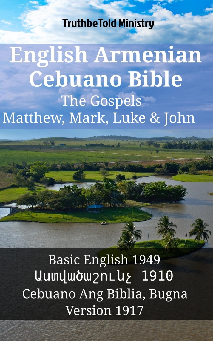 English Armenian Cebuano Bible - The Gospels - Matthew, Mark, Luke ...