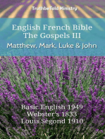 English French Bible - The Gospels III - Matthew, Mark, Luke and John: Basic English 1949 - Websters 1833 - Louis Segond 1910