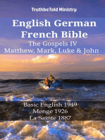 English German French Bible - The Gospels IV - Matthew, Mark, Luke & John: Basic English 1949 - Menge 1926 - La Sainte 1887