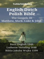 English Dutch Polish Bible - The Gospels III - Matthew, Mark, Luke & John: Basic English 1949 - Lutherse Vertaling 1648 - Biblia Jakuba Wujka 1599