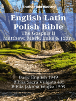 English Latin Polish Bible - The Gospels II - Matthew, Mark, Luke & John: Basic English 1949 - Biblia Sacra Vulgata 405 - Biblia Jakuba Wujka 1599