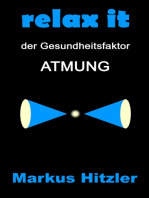 Relax it: Der Gesundheitsfaktor Atmung