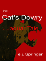 the Cat's Dowry, a Jaguar Tale