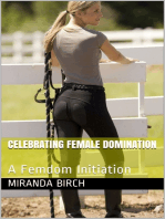 Celebrating Female Domination: A Femdom Initiation