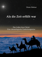 Als die Zeit erfüllt war: Das Leben Jesu Christi - eine chronologische Entdeckungsreise