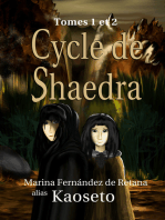 Cycle de Shaedra (Tomes 1 et 2)