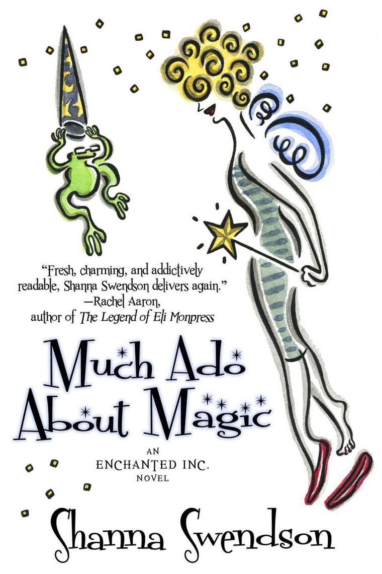 Read Much Ado About Magic Online By Shanna Swendson Books