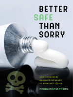 Better Safe Than Sorry: How Consumers Navigate Exposure to Everyday Toxics