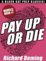 Pay Up or Die