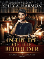 In the Eye of the Beholder: Charm City Darkness, #4