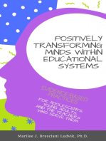 Positively Transforming Minds within Educational Systems: An Inner-Directed Inquiry Process for Educators and the Students they Serve