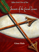 Servants of the Crossed Arrows: The Rifter Book Two