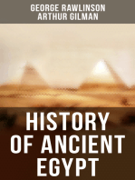 History of Ancient Egypt: The Land & The People of Egypt, Egyptian Mythology & Customs, The Pyramid Builders, The Ethiopians…