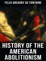 History of the American Abolitionism: Account of Slavery Abolition in the United States (1787-1861)