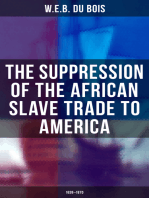 The Suppression of the African Slave Trade to America (1638–1870): Du Bois' Ph.D. Dissertation at Harvard University