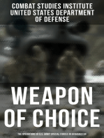 Weapon of Choice: The Operations of U.S. Army Special Forces in Afghanistan: Awakening the Giant, Toppling the Taliban, The Fist Campaigns, Development of the War