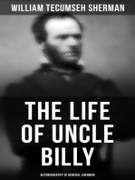 The Life of Uncle Billy: Autobiography of General Sherman: Early Life, Memories of Mexican & Civil War, Post-war Period; Including Official Army Documents and Military Maps
