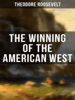 The Winning of the American West: Historical Account of American Westward Movements and Settlement